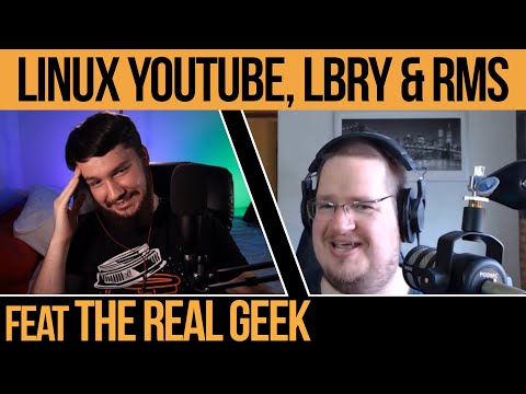 #58 Linux YouTube, LBRY & RMS | The Real Geek