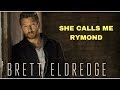 Brett eldredge Raymond Lyrics