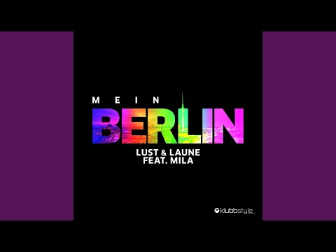 Mein Berlin (feat. Mila) (Extended Mix)