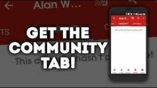 How to get THE COMMUNITY TAB on your YouTube CHANNEL FOR FREE NOW!