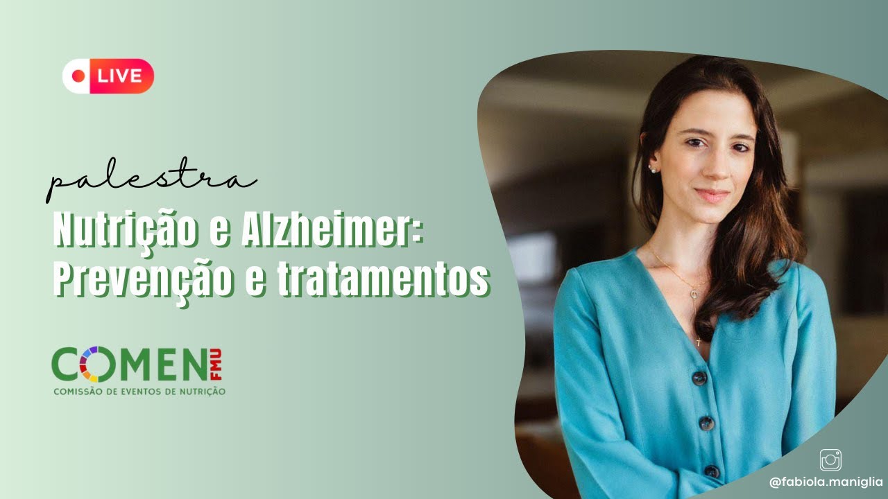 Nutrição e Alzheimer: Da Prevenção ao Tratamento