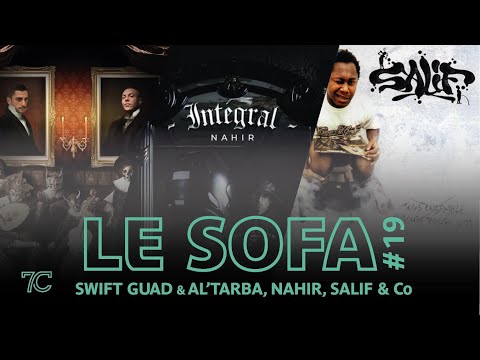 Le Sofa #19 — Swift Guad & Al'Tarba, Nahir, Salif & C‪o‬ | CUL7URE