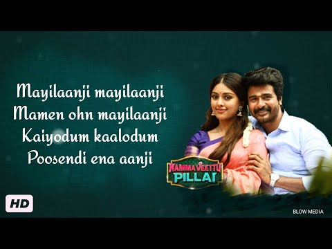 Mailaanchi song_Lyrics | Namma veetu pillai | sivakarthikeyan | Lyrics HD