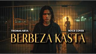 Download lagu BERBEZA KASTA - THOMAS ARYA ROCK COVER - THOMAS ARYA BERBEZA KASTA COVER VERSI ROCK mp3