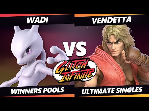 Glitch Infinite - WaDi (Mewtwo) Vs. Vendetta (Ken) - SSBU Ultimate Tournament