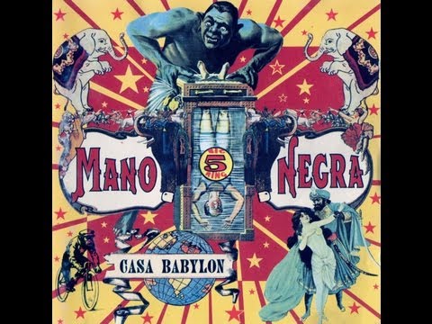 Casa Babylon - Mano Negra 1994 Álbum Completo Plein (full album)