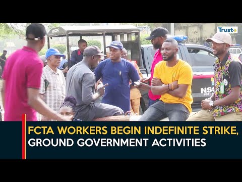 Unmet Welfare Demands: FCTA Workers Begin Indefinite Strike, Ground Government Activities