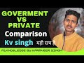 Goverment Vs Private Schools Comparison By Karmveer Singh