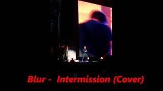 Blur - Intermission (Cover)