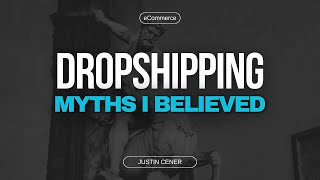 Dropshipping Myths I Believed (Until I Used The Right Partner)