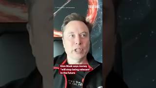 Elon Musk says money “will stop being relevant” in the future #ElonMusk #SpaceX