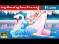 Ang Alamat Ng Swan Princess 👸 Legend of The Swan Princess in Filipino 🕊️ WOA - Filipino Fairy Tales