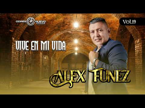Alex Funez  Vive en mi Vida   Vol .19
