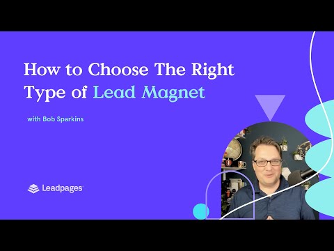 How to Choose the Right Type of Lead Magnet