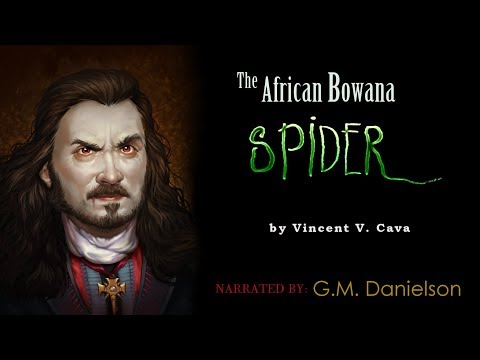 "The African Bowana Spider" by Vincent Vena Cava | full audiobook dramatisation