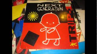 NEXT GENERATION - TRIP 1