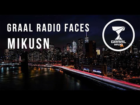 MikusN - Graal Radio Faces (02.11.2022)