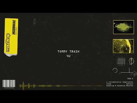 Tommy Trash - 4U
