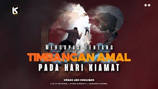 Download lagu [LIVE] MENGUPAS TENTANG TIMBANGAN AMAL PADA HARI KIAMAT - USTADZ ABU HUMAIROH mp3
