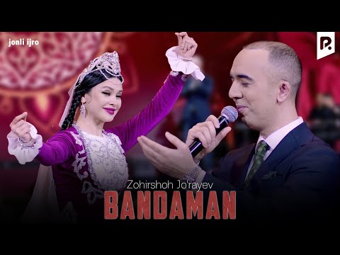 Zohirshoh Jo'rayev - Bandaman (jonli ijro)