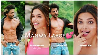 Manwa Laage💕|| Fullscreen Romantic WhatsApp Status 💕|| Shahrukh Khan ♥️ Deepika Padukone
