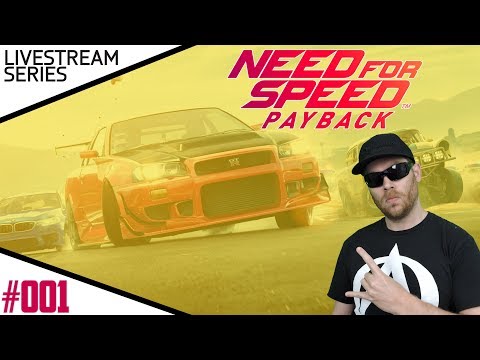 Need for Speed - Payback - Livestream Series - Ep 1