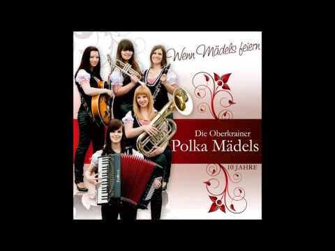 Die Oberkrainer Polka Mädels   Heut lernen wir Slowenisch