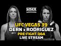 UFC Vegas 39: Dern vs. Rodriguez Pre-Fight Q&A Live Stream | MMA Fighting