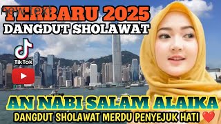 Download lagu AN NABI SALAM ALAIKA || DANGDUT SHOLAWAT MERDU PENYEJUK HATI ❤️ mp3