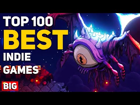 Top 100 INCREDIBLE Indie Games (That You NEED to try)