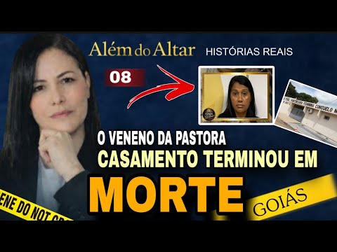 PASTORA PRES4:  O MISTÉRIO DO MARIDO ENVENEN44DO EM GOIÁS
