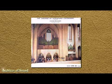 “The Organs of Guildford Cathedral” EP 1967 - Gavin Williams