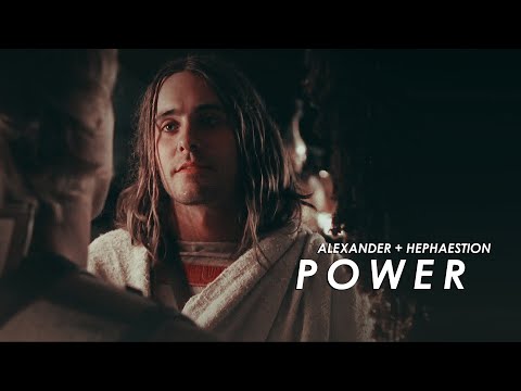 alexander + hephaestion | power