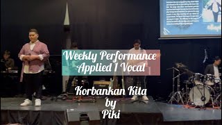 Download lagu Korbankan Kita Weekly Performance by Piki | Applied Vocal 1 Degree mp3 Download lagu Korbankan Kita Weekly Performance by Piki | Applied Vocal 1 Degree mp3