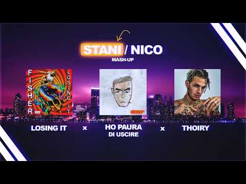 FISHER, Achille Lauro, Salmo - Losing it vs Thoiry vs Ho paura di uscire (STANI Mash Up)