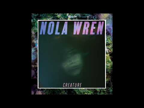 Nola Wren - Creature (Official Audio)