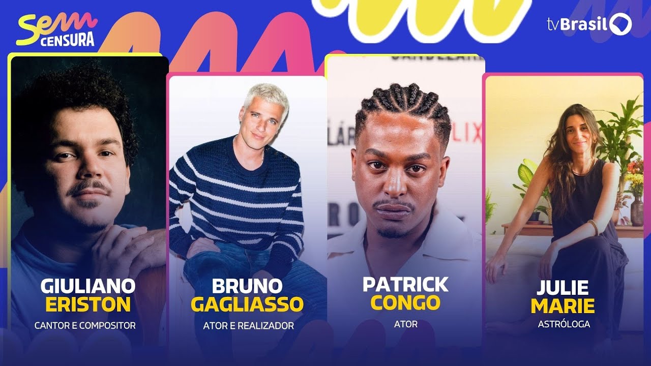 🔴 SEM CENSURA RECEBE BRUNO GAGLIASSO, PATRICK CONGO, GIULIANO ERISTON E JULIE MARIE