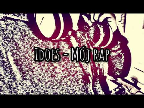 Idoes - Mój rap