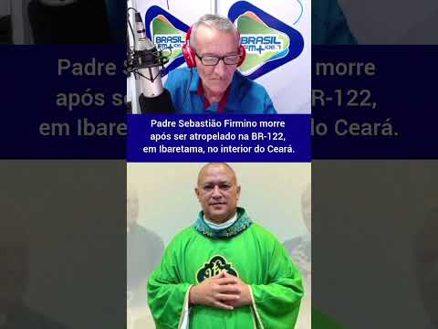 Padre Sebastião Firmino morre após ser atropelado na BR-122, em Ibaretama, no interior do Ceará.