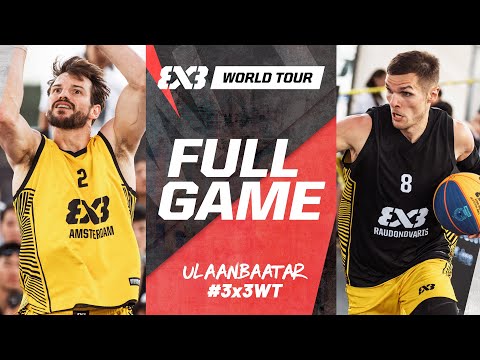 Amsterdam 🇳🇱 vs Raudondvaris Hoptrans 🇱🇹 | Full SF Game | FIBA 3x3 World Tour Ulaanbaatar 2024