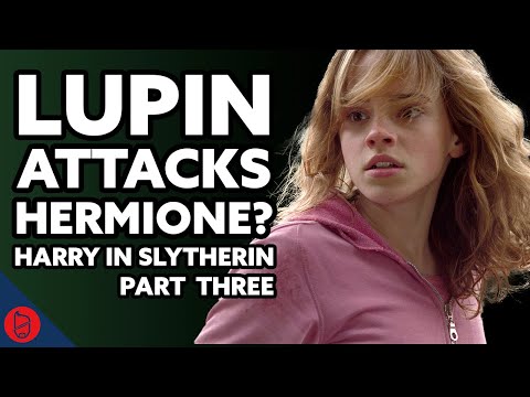 What If Harry Was In Slytherin? - Prisoner of Azkaban | Harry Potter Film Theory