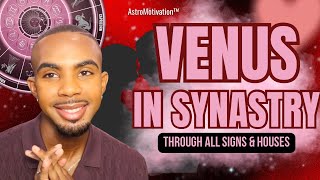 💘Venus in SYNASTRY: The Romantic Chemistry in Your Relationship!  #synastry 