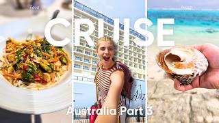 Is a cruise ACTUALLY worth it? | Australia Adventures Part 3