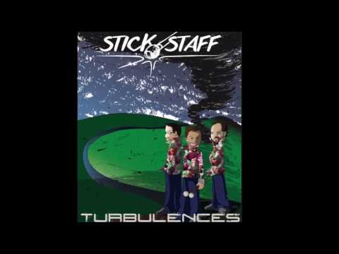 Stick Staff - Turbulences