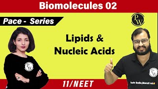 Biomolecules 02 | Lipids & Nucleic Acids | 11 | NEET | PACE Series