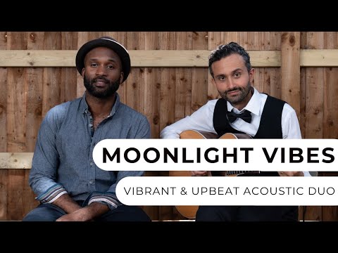 Moonlight Vibes - Vibrant & Upbeat Acoustic Duo