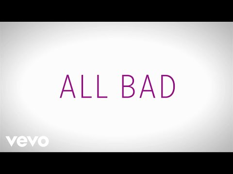 Justin Bieber - All Bad (Official Lyric Video)