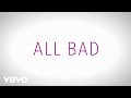 Justin Bieber - All Bad (Lyric Video) 
