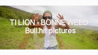 Ti lion - Bonne weed 2 remix