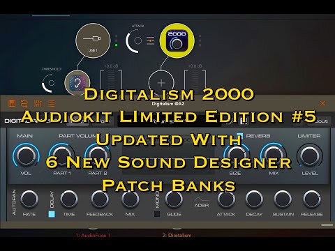 DIGITALISM 2000 Synth - AudioKit Limited Edition #5 - Updated With 6 New Sound Designer Banks